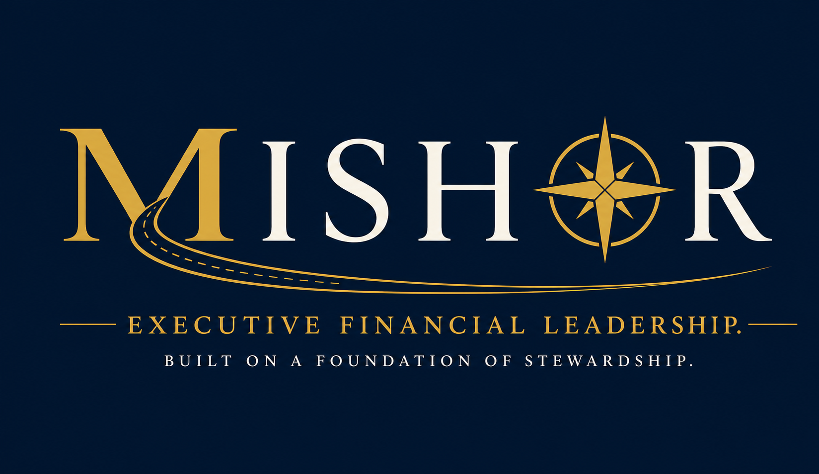 MISHOR - Executive Financial Leadership. Built on a Foundation of Stewardship.